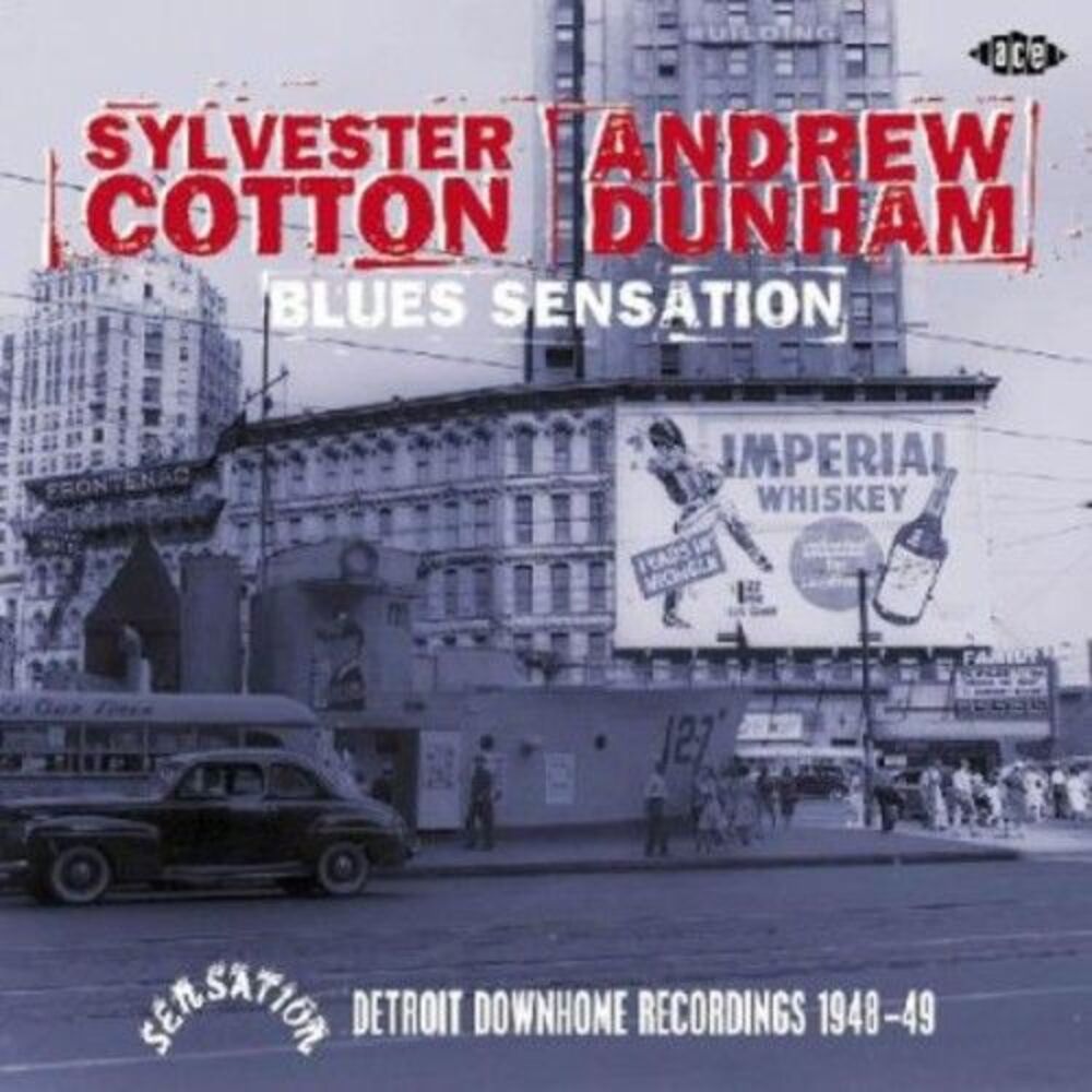 Sylvester Cotton - Blues Sensation: Detroit Downhome Recordings 1948-49